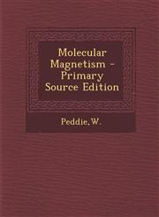 Molecular Magnetism - Primary Source Edition,1293843407,9781293843406