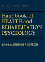 Handbook of Health and Rehabilitation Psychology,0306449706,9780306449703