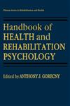 Handbook of Health and Rehabilitation Psychology,0306449706,9780306449703