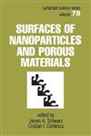 Surfaces of Nanoparticles and Porous Materials,0824719336,9780824719333