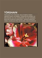 Tórshavn Personer fra Tórshavn, Niels Ryberg Finsen, Jørgen-Frantz Jacobsen, Thorstein Petersen, Óli Breckmann, Kaj Leo Johannesen,1232804363,9781232804369