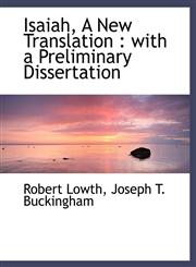 Isaiah, A New Translation with a Preliminary Dissertation,114041481X,9781140414810
