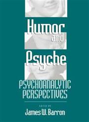Humor and Psyche Psychoanalytic Perspectives,0881632570,9780881632576