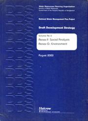 Draft Development Strategy : National Water Management Plan Project Annex F : Social Analysis; Annex G : Environment Vol. 6