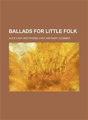 Ballads for little folk,1154634906,9781154634907