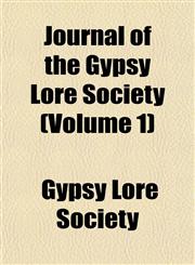 Journal of the Gypsy Lore Society (Volume 1),115235468X,9781152354685