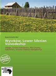 Wyszków, Lower Silesian Voivodeship,6137845486,9786137845486