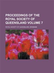 Proceedings of the Royal Society of Queensland (V.29 1917),1153107244,9781153107242