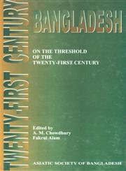 Bangladesh On the Threshold of the Twenty-First Century 1st Edition,9843200459,9789843200459