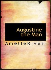 Augustine the Man,1110643322,9781110643325