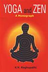 Yoga and Zen A Monograph,818893447X,9788188934478