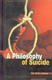 A Philosophy of Suicide 1st Published,8185771464,9788185771465