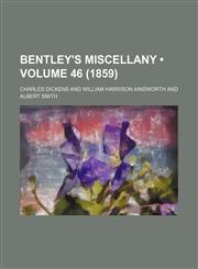 Bentley's Miscellany (Volume 46 (1859)),115402699X,9781154026993