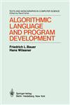 Algorithmic Language and Program Development,3540111484,9783540111481