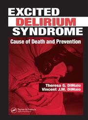 Excited Delirium Syndrome Cause of Death and Prevention,0849316111,9780849316111
