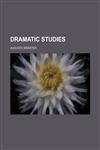 Dramatic studies,1151392014,9781151392015