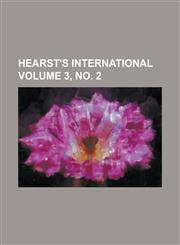 Hearst's International Volume 3, no. 2,1236835425,9781236835420
