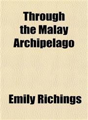 Through the Malay Archipelago,1152069047,9781152069046