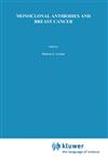 Monoclonal Antibodies and Breast Cancer Proceedings of the International Workshop on Monoclonal Antibodies and Breast Cancer, Held in San Francisco, California, November 8-9, 1984,1461326176,9781461326175