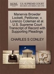 Manervia Browder Lockett, Petitioner, v. Lorenzo Coleman et al. U.S. Supreme Court Transcript of Record with Supporting Pleadings,1270644742,9781270644743