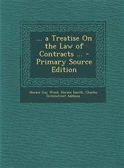 ... a Treatise on the Law of Contracts ... - Primary Source Edition,1289691258,9781289691257