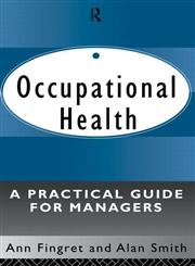 Occupational Health: A Practical Guide for Managers,041510629X,9780415106290