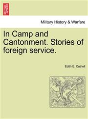 In Camp and Cantonment. Stories of foreign service.,1241376190,9781241376192