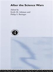 After the Science Wars Science and the Study of Science,0415212081,9780415212083