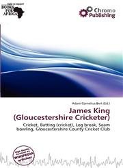 James King (Gloucestershire Cricketer),6201471243,9786201471245