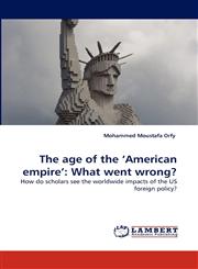 The age of the 'American empire' What went wrong?,3838357175,9783838357171