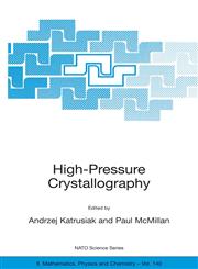 High-Pressure Crystallography,140201953X,9781402019531