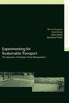 Experimenting for Sustainable Transport: The Approach of Strategic Niche Management (Transport Development and Sustainability),0415271169,9780415271165