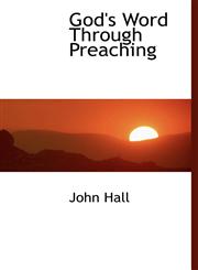 God's Word Through Preaching,1115010115,9781115010115