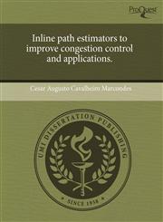 Inline path estimators to improve congestion control and applications.,1243975989,9781243975980