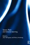 Space, Place and Inclusive Learning 1st Edition,0415719925,9780415719926