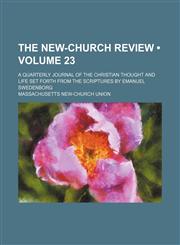 New Church Review Volume 23,1458890422,9781458890429