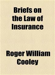Briefs on the Law of Insurance,1154925927,9781154925920