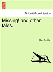 Missing! and other tales.,1240898991,9781240898992