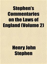 Stephen's Commentaries on the Laws of England (Volume 2),1151826731,9781151826732