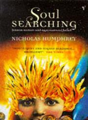 Soul Searching Human Nature and Supernatural Beli,0099273411,9780099273417