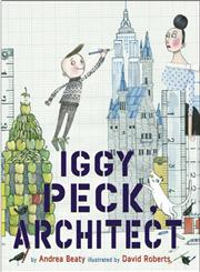 Iggy Peck, Architect,081091106X,9780810911062