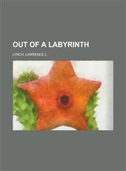 Out of a Labyrinth,1152030701,9781152030701