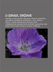 U izradi, Države Tanzanija, Novi Zeland, Moldova, Gruzija, Norveška, Kolumbija, Indonezija, Mississippi, Litva, Angola, Džibuti,1233033670,9781233033676