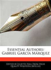 Essential Authors Gabriel Garc A M Rquez,1241617368,9781241617363