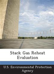 Stack Gas Reheat Evaluation,1294276018,9781294276012