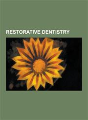 Restorative Dentistry All-On-4, Bioceramic, Bridge (Dentistry), Centric Relation, Crown (Dentistry), Dental Implant, Dental Lab, Dental MIDL,1230487468,9781230487465