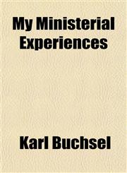 My Ministerial Experiences,1151748005,9781151748003
