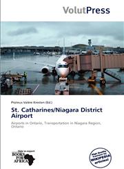 St. Catharines/Niagara District Airport,613934185X,9786139341856