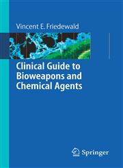 Clinical Guide to Bioweapons and Chemical Agents,1846282551,9781846282553