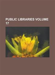Public libraries Volume 17,1236807847,9781236807847
